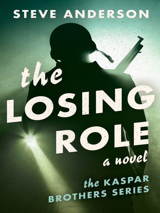Title details for The Losing Role by Steve Anderson - Available
